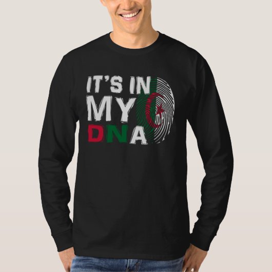 Algeria Flag Algeria  It s In My DNA  1 Tシャツ (正面)