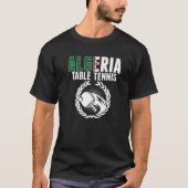 Algeria Table Tennis   Algerian Ping Pong Supporte Tシャツ (正面)