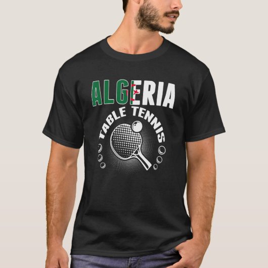Algeria Table Tennis   Support Algerian Ping Pong  Tシャツ (正面)