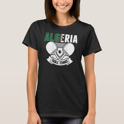 Algeria Table Tennis Support Algerian Ping Pong T Tシャツ (正面)