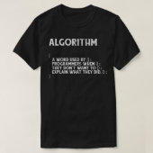 Algorithm A Word Used By Programmers Programmer Tシャツ (デザイン正面)