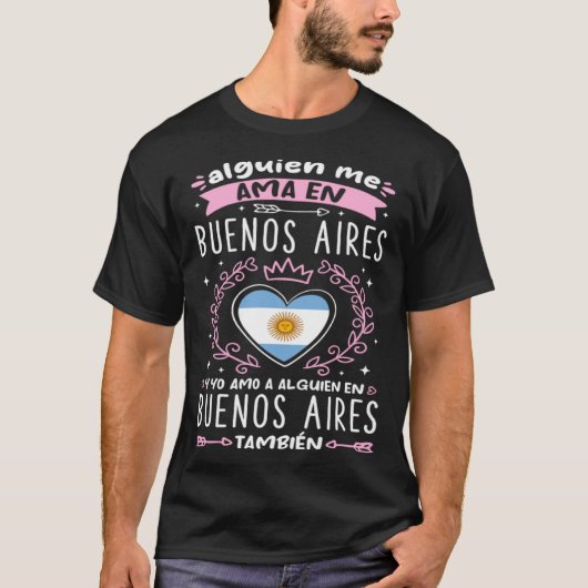 Alguien me ama en Buenos Aires  1 Tシャツ (正面)