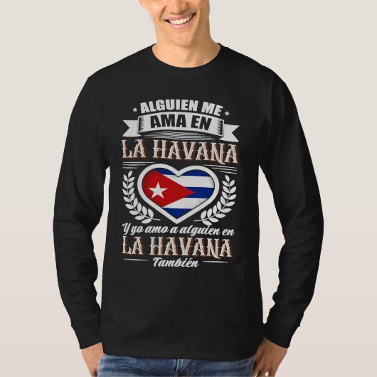 Alguien Me Ama En La Havana Cuba  1 Tシャツ (正面)