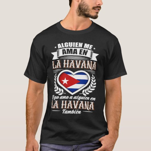 Alguien Me Ama En La Havana Cuba 1 Tシャツ (正面)
