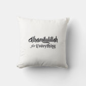 Alhamdulillah for Everything Minimal Islamic Gift クッション (正面)