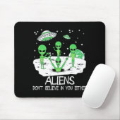 Alien Dont Believe In You Either Funny Alien Long  マウスパッド (マウス)