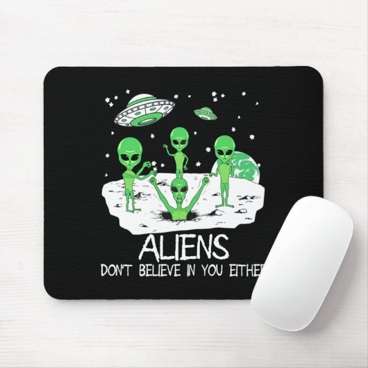 Alien Dont Believe In You Either Funny Alien Long  マウスパッド (マウス)