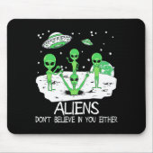 Alien Dont Believe In You Either Funny Alien Long  マウスパッド (正面)