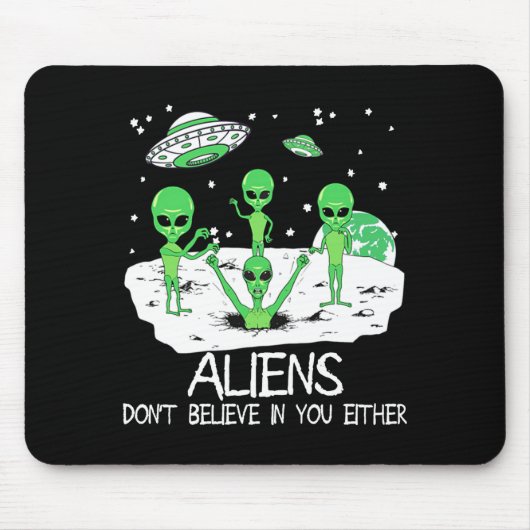 Alien Dont Believe In You Either Funny Alien Long  マウスパッド (正面)