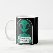 Alien Humans Dont Exist  コーヒーマグカップ (左)