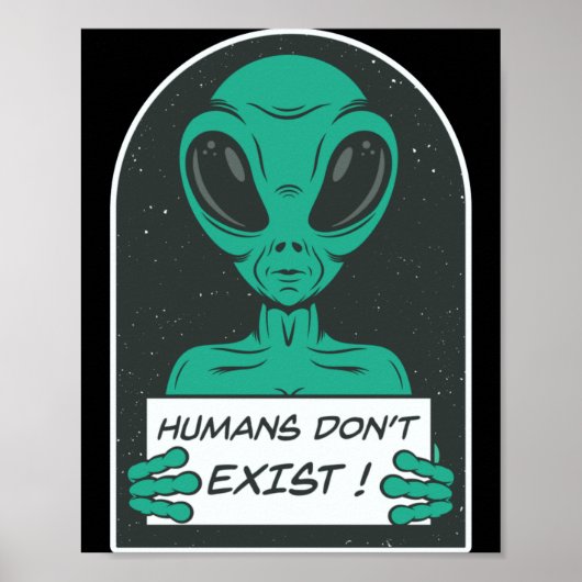 Alien Humans Dont Exist  ポスター (正面)