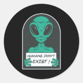 Alien Humans Dont Exist ラウンドシール (正面)