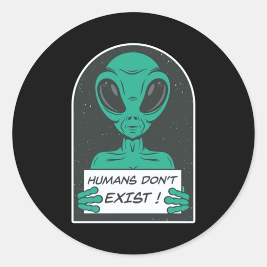 Alien Humans Dont Exist  ラウンドシール (正面)