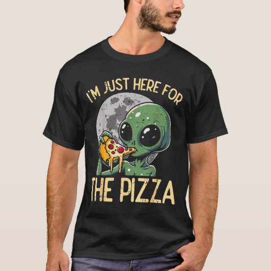 Alien Im Just Here For Zza Funny Food Snack Women  Tシャツ (正面)