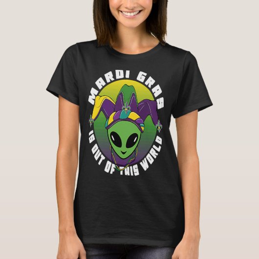 Alien Mardi Gras Is Out of This World Tシャツ (正面)