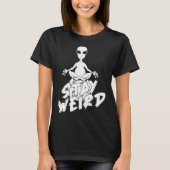 Alien Ufo Spaceship Saucer Extraterrestrial Stay Tシャツ (正面)