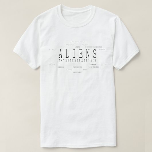 Aliens Extraterrestrials Tシャツ (デザイン正面)