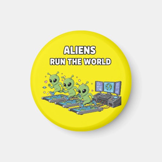 Aliens Run the World マグネット (正面)