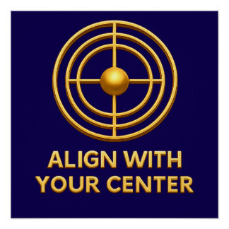 Align With Your Center golden Balance & Inner Ha ポスター
