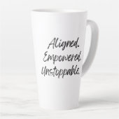 Aligned. Empowered. Unstoppable. カフェラテマグ (右アングル)