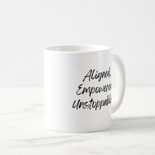 Aligned. Empowered. Unstoppable. コーヒーマグカップ (正面右)