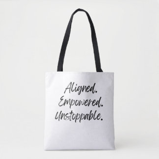 Aligned. Empowered. Unstoppable. トートバッグ