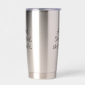 Aligned. Empowered. Unstoppable. 保温保冷タンブラー (左面)