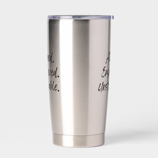 Aligned. Empowered. Unstoppable. 保温保冷タンブラー (左面)