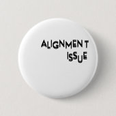 Alignment Issue タイポグラフィー ラペルピン 缶バッジ (正面)