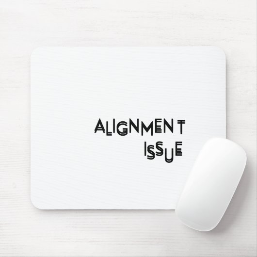 Alignment Issue Aesthetic Typography Precision マウスパッド (マウス)