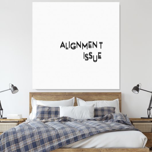 Alignment Issue Minimalist Typographic Canvas Wall キャンバスプリント (インサイチュ (寝室))