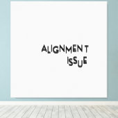 Alignment Issue Minimalist Typographic Canvas Wall キャンバスプリント (インサイチュ (ウッドフロア))