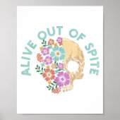 Alive Out Of Ste Skull Quote  ポスター (正面)