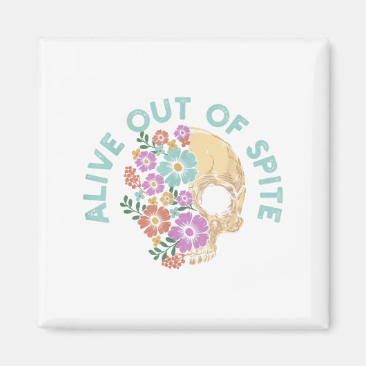 Alive Out Of Ste Skull Quote  マグネット (正面)