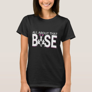 All About That Base - おもしろいチアリーティング応援 Tシャツ