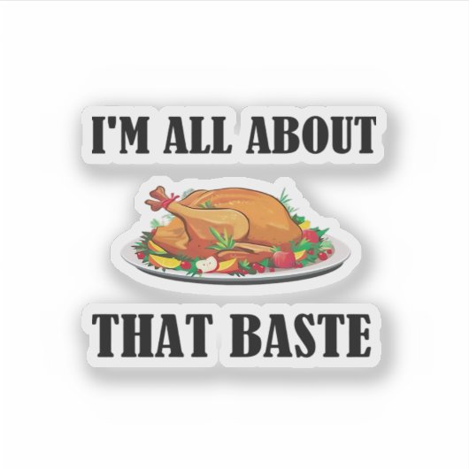 All About That Baste Classic Artistic Design シール (正面)