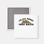 All About That Baste Classic Modern Look マグネット (正面/裏面)