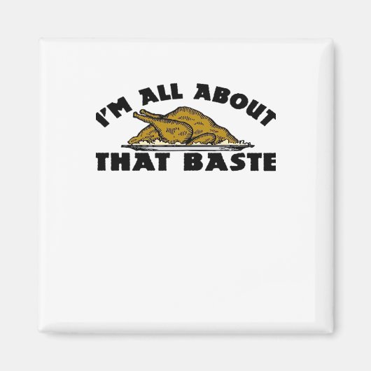 All About That Baste Classic Modern Look マグネット (正面)
