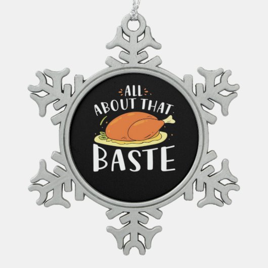 All About That Baste Minimal Design スノーフレークピューターオーナメント (正面)