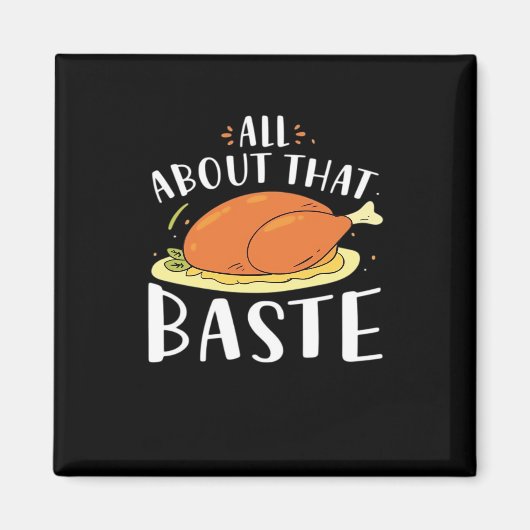 All About That Baste Minimal Design マグネット (正面)