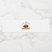 All About That Baste Quote Creative Minimal Style ペットボトルラベル (シングルラベル)