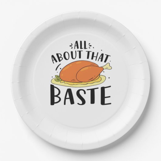 All About That Baste Thanksgiving Day Creative Des ペーパープレート (正面)