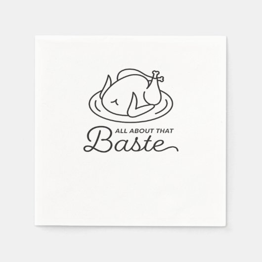 All About That Baste Thanksgiving Minimal Design スタンダードカクテルナプキン (正面)