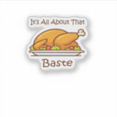 All About That Baste Thanksgiving Trendy Aesthetic シール (正面)