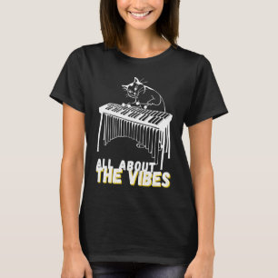 All About the Vibes Vibraphone Jazz Catミュージシャン Tシャツ