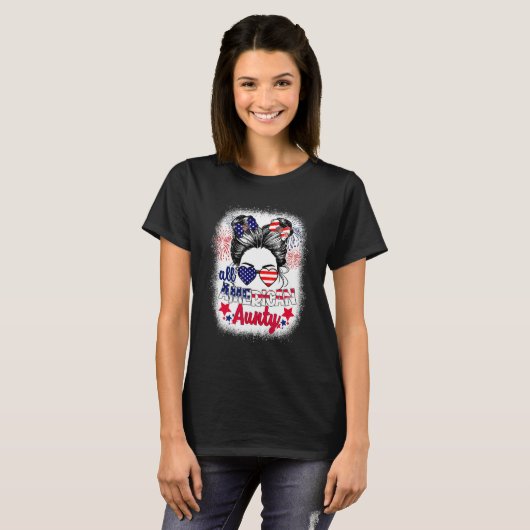 All American Aunty Patriotic 4th Of July Messy Bun Tシャツ (正面フル)