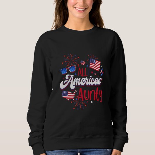 All American Aunty Women American Flag 4th of July スウェットシャツ (正面)