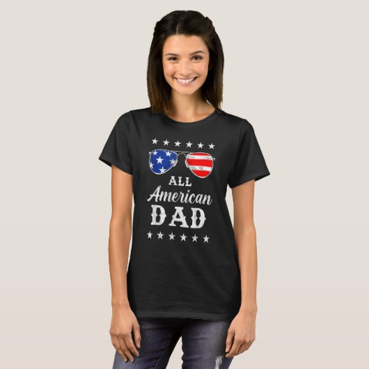 All American Dad 4th Of July Father's Day Sunglass Tシャツ (正面フル)