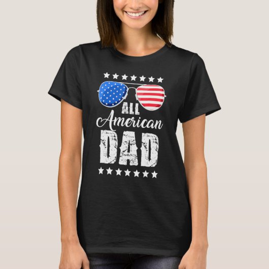 All American Dad 4th of July Father's Day Sunglass Tシャツ (正面)