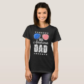 All American Dad 4th of July Father's Day Sunglass Tシャツ (正面フル)